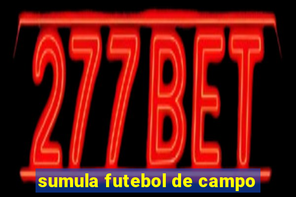 sumula futebol de campo